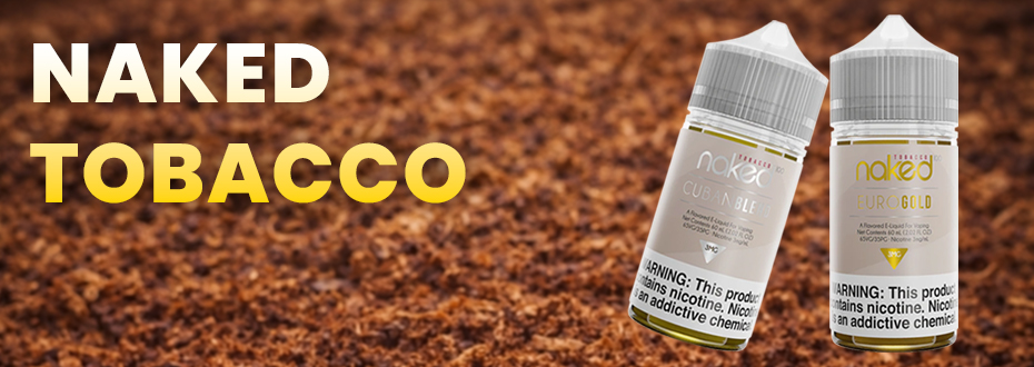 Naked Tobacco E-Liquids